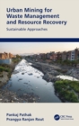 Image for Urban mining for waste management and resource recovery  : sustainable approaches