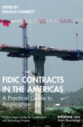 Image for FIDIC contracts in the Americas  : a practical guide to application
