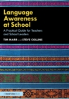 Image for Language awareness at school  : a practical guide for teachers and school leaders