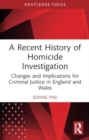 Image for A Recent History of Homicide Investigation