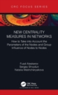 Image for New Centrality Measures in Networks