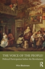 Image for The voice of the people?  : political participation before the revolutions