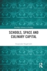 Image for Schools, Space and Culinary Capital