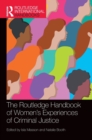 Image for The Routledge handbook of women&#39;s experiences of criminal justice