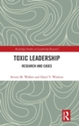 Image for Toxic leadership  : research and cases