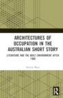 Image for Architectures of Occupation in the Australian Short Story