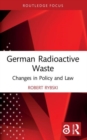 Image for German radioactive waste  : changes in policy and law