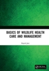 Image for Basics of Wildlife Health Care and Management