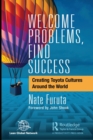 Image for Welcome problems, find success  : creating Toyota cultures around the world