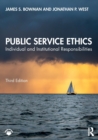 Image for Public service ethics  : individual and institutional responsibilities