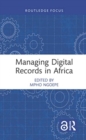 Image for Managing Digital Records in Africa