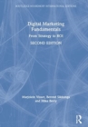 Image for Digital marketing fundamentals  : from strategy to ROI