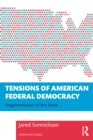 Image for Tensions of American Federal Democracy