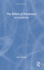 Image for The ethics of pandemics  : an introduction