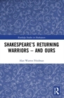 Image for Shakespeare’s Returning Warriors – and Ours