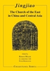 Image for Jingjiao  : the church of the East in China and Central Asia