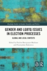 Image for Gender and LGBTQ issues in election processes  : global and local contexts