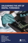 Image for Unleashing the Art of Digital Forensics