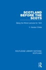 Image for Scotland before the Scots  : being the Rhind Lectures for 1944