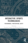 Image for Interactive sports technologies  : performance, participation, safety