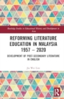 Image for Reforming Literature Education in Malaysia 1957 – 2020