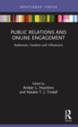 Image for Public relations and online engagement  : audiences, fandom and influencers