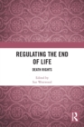 Image for Regulating the End of Life