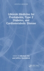Image for Integrating Lifestyle Medicine for Prediabetes, Type 2 Diabetes, and Cardiometabolic Disease