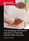 Image for The Routledge International Handbook of Perinatal Mental Health Disorders