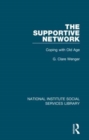 Image for The supportive network  : coping with old age