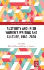 Image for Austerity and Irish women&#39;s writing and culture, 1980-2020
