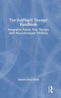 Image for The AutPlay therapy handbook  : integrative family play therapy with neurodivergent children