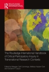 Image for The Routledge International Handbook of Critical Participatory Inquiry in Transnational Research Contexts