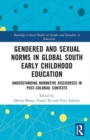 Image for Gendered and Sexual Norms in Global South Early Childhood Education