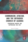 Image for Communism, Atheism and the Orthodox Church of Albania