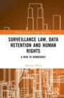 Image for Surveillance Law, Data Retention and Human Rights