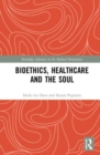 Image for Bioethics, healthcare and the soul