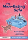 Image for The Man-Eating Sofa: An Adventure with Autism and Social Communication Difficulties