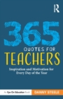 Image for 365 quotes for teachers  : inspiration and motivation for every day of the year