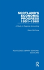 Image for Scotland&#39;s economic progress 1951-1960  : a study in regional accounting