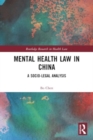 Image for Mental health law in China  : a socio-legal analysis