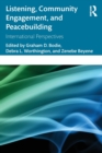 Image for Listening, community engagement, and peacebuilding  : international perspectives
