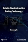 Image for Robotic Nondestructive Testing Technology