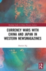 Image for Currency Wars with China and Japan in Western Newsmagazines