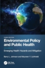 Image for Environmental Policy and Public Health : Emerging Health Hazards and Mitigation, Volume 2