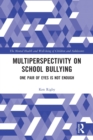 Image for Multiperspectivity on school bullying  : views of teachers, students and parents.