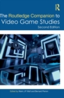 Image for The Routledge Companion to Video Game Studies