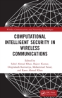 Image for Computational Intelligent Security in Wireless Communications