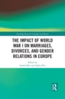 Image for The Impact of World War I on Marriages, Divorces, and Gender Relations in Europe