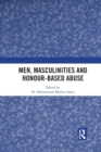 Image for Men, masculinities and honour-based abuse